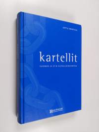 Kartellit Suomen ja EY:n kilpailuoikeudessa (tekijän omiste, signeerattu)