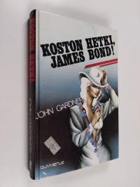 Koston hetki, James Bond!