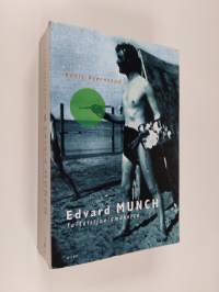 Edvard Munch : taiteilijaelämäkerta