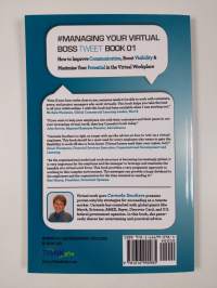 Managing Your Virtual Boss - Tweet Book 01 : 140 Ways to Make the Virtual Organization Work for You (signeerattu, tekijän omiste, ERINOMAINEN)