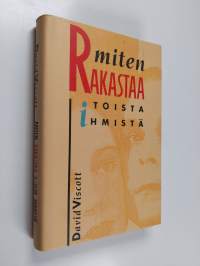 Miten rakastaa toista ihmistä