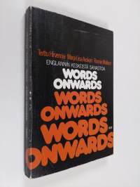 Words onwards : englannin keskeistä sanastoa