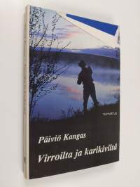 Virroilta ja karikiviltä : kalatarinoita