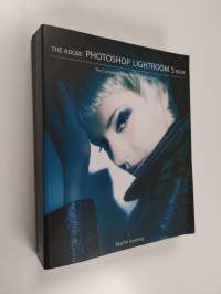 The Adobe Photoshop Lightroom 5 book : the complete guide for photographers