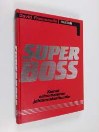 Superboss : keinot erinomaiseen johtamiskulttuuriin