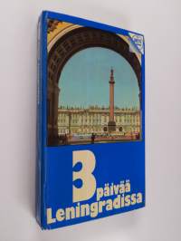 Kolme päivää Leningradissa : lyhyt matkaopas