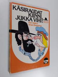 Käsiraudat kiinni, Jukka Vihi!
