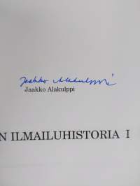 Lapin ilmailuhistoria 1, Enontekiön kuumailmapallosta 1799, Lapin ilmasotaan 1944-1945 (signeerattu)