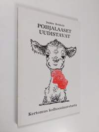 Pohjalaaset uudistavat : kertomus kolhoosinavetasta