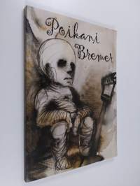 Poikani Bremer : antologia