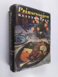 Suuri keittokirja : (Prinsessojen keittokirja) : hyviä arki- ja juhlaruokia