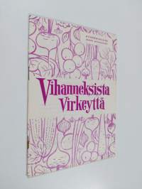 Vihanneksista virkeyttä