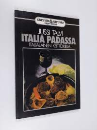 Italia padassa : italialainen keittokirja