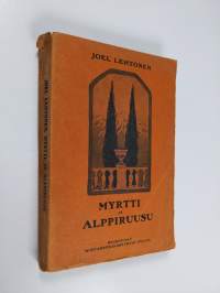 Myrtti ja alppiruusu