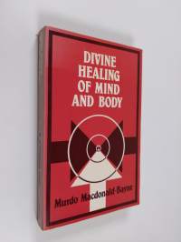 Divine Healing of Mind and Body