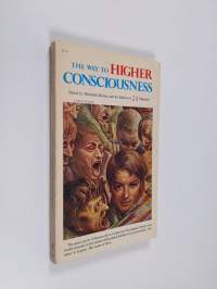 The Way to higher consciousness
