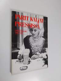 Parit kaljat Pressissä : lehdistöklubi 1962-1987