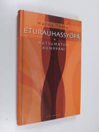 Eturauhassyöpä : kutsumaton kumppani