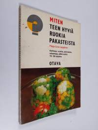 Miten teen hyviä ruokia pakasteista