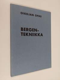 Bergen-tekniikka : oikojan opas