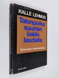 Talonpoika suurten sakkilaudalla : Talvisodan dokumentteja