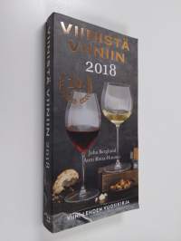 Viinistä viiniin 2018 : Viini-lehden vuosikirja