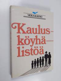 Kaulusköyhälistöä : muistelmia Kariniemen perheen elämästä (signeerattu)