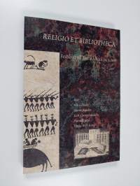 Religio et bibliotheca : festskrift till Tore Ahlbäck 14.3.2001