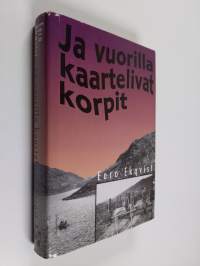 Ja vuorilla kaartelivat korpit