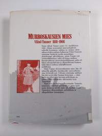 Murroskausien mies Väinö Tanner 1881-1966 : 100 vuotta Väinö Tannerin syntymästä : tarkasteltavia kirjoituksia