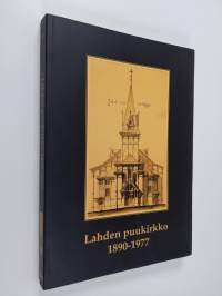 Lahden puukirkko 1890-1977