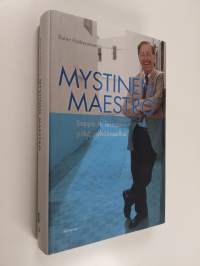 Mystinen Maestro : Seppo A. Teinosen pitkä pyhiinvaellus - Seppo A. Teinosen pitkä pyhiinvaellus