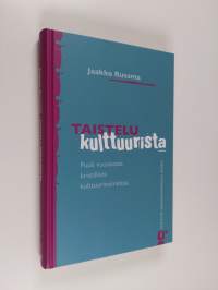 Taistelu kulttuurista : puoli vuosisataa kristillistä kulttuuritoimintaa