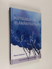 Kutsumus ja elämäntehtävä