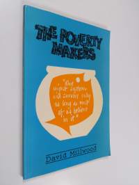 The poverty makers