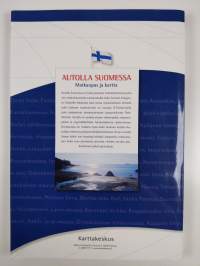 Autolla Suomessa : matkaopas ja kartta