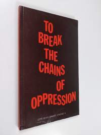 To break the chains of oppression : results of an ecumenical study process on domination and dependence