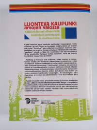 Luonteva kaupunki arvojen valossa : kaupunkilaisten näkemyksiä kestävästä kehityksestä ja osallisuudesta