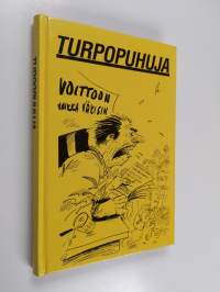 Turpopuhuja : valittuja juttuja Savon sanomista