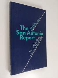 The San Antonio report : your will be done mission in Christ&#039;s way