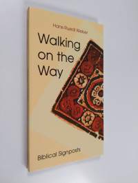 Walking on the Way : biblical signposts