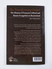The transforming gospel : the mission of François Coillard and Basuto evangelists in Barotseland