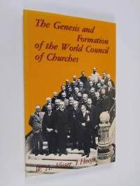 The Genesis and formation of the World Council of Churches