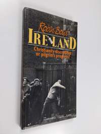 Ireland - Christianity Discredited Or Pilgrim&#039;s Progress?