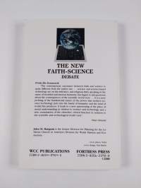 The new faith-science debate : probing cosmology, technology and theology