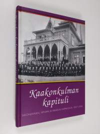 Kaakonkulman kapituli : Savonlinnan, Viipurin ja Mikkelin hiippakunta 1897-2004