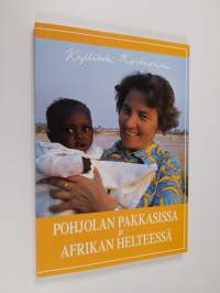 Pohjolan pakkasissa ja Afrikan helteessä (ERINOMAINEN)