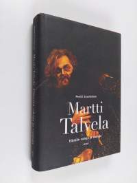 Martti Talvela : elämän valoja ja varjoja
