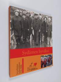 Sydämen hyväksi : [Savonlinnan Sydänyhdistys 1956-2006]