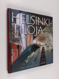 Helsinki-tiloja = Spaces